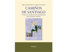 Camiños de Santiago - 50 ans de non-protection