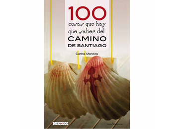 100 choses à savoir sur le Chemin de Santiago