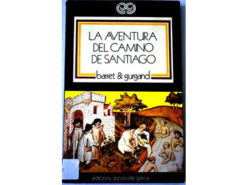 L&#39;aventure du chemin de Saint-Jacques - Barret et Gurgand
