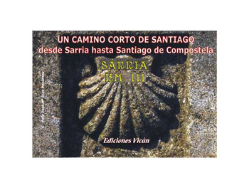 Un court chemin pour Santiago. Sarria/Santiago