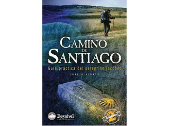 Le chemin de Santiago. Guide pratique du pèlerin Jacobo
