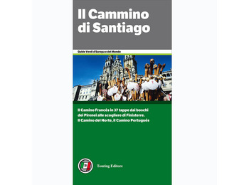 Il Camino di Santiago - Guide Verdi d\'Europe et Mondo