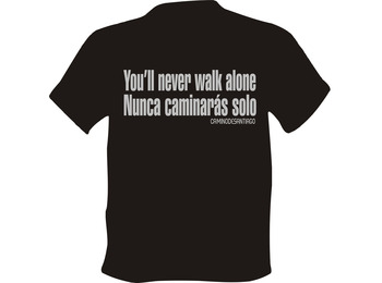 T-shirt Tu ne marcheras jamais seul... Tu ne marcheras jamais seul.