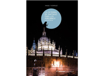 La cathédrale de Santiago pour pèlerins - Manuel F.Rodríguez