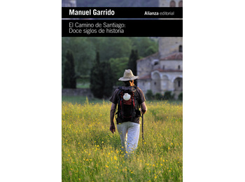 Le Camino de Santiago: Douze siècles d&#39;histoire - Manuel Garrido