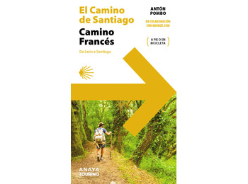 Guide du Chemin Français de Leon à Santiago - Antón Pombo