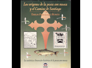 Les origines de la pêche à la mouche et le Chemin de Santiago