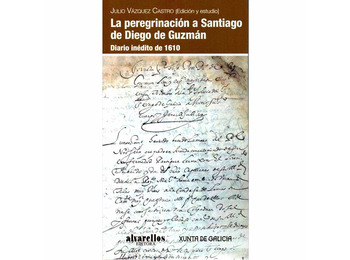Le pèlerinage à Santiago de Diego de Guzmán - Alvarellos Éditer