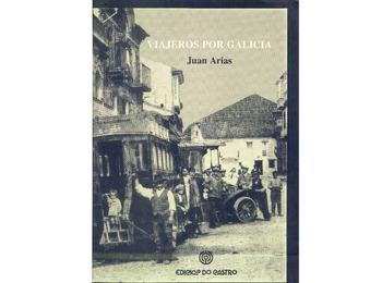 Voyageurs en Galice - Juan Arias (Edicios do Castro)