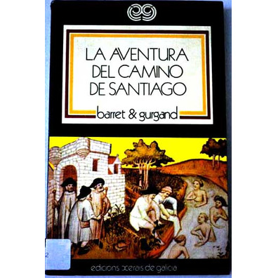 L&#39;aventure du chemin de Saint-Jacques - Barret et Gurgand