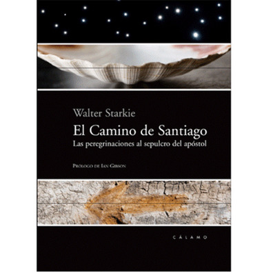 Le chemin de Santiago. Pèlerinages au tombeau de l\'apôtre