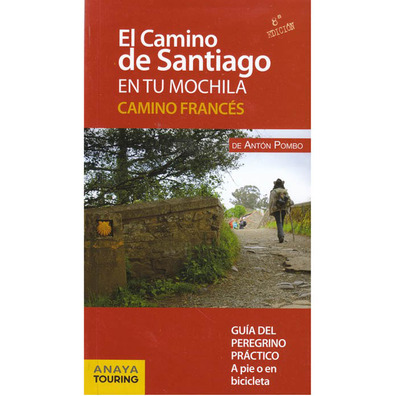 Le Chemin de Santiago dans votre sac à dos. Voie française. 2017