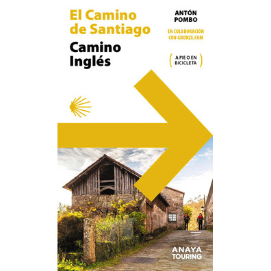 Guide du Camino de Santiago. Voie anglaise.