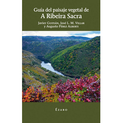 Guide du paysage végétal de A Ribeira Sacra. C\'est mauvais.