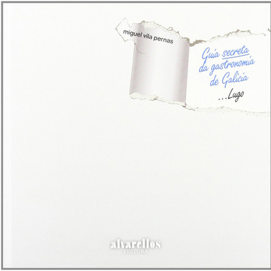 Guide secret de la cuisine Galice/Lugo