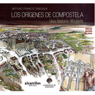 L\'Origen de Compostelle Une histoire tirée - Arturo Franco