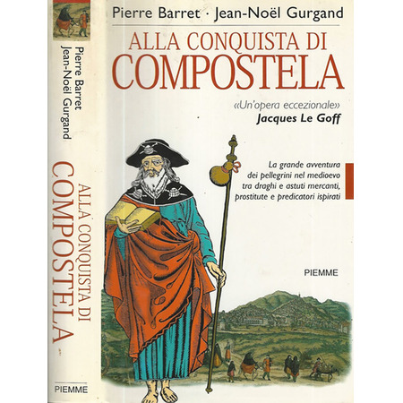 Alla Conquista di Compostela- Pierre Barret