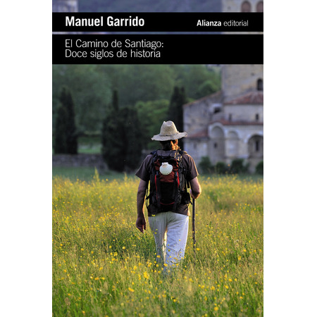 Le Camino de Santiago: Douze siècles d&#39;histoire - Manuel Garrido