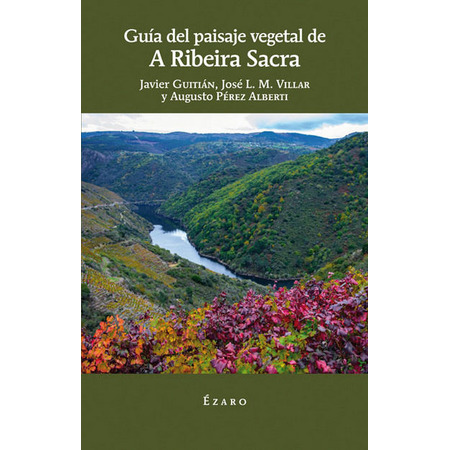 Guide du paysage végétal de A Ribeira Sacra. C\'est mauvais.
