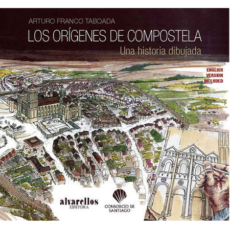 L\'Origen de Compostelle Une histoire tirée - Arturo Franco