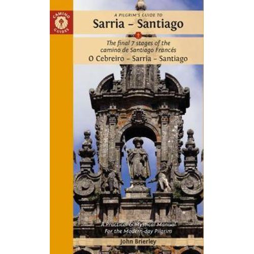 Un guide de pèlerinage à Cebreiro-Sarria-Santiago - John Brierley