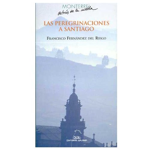 Les pèlerinages à Santiago