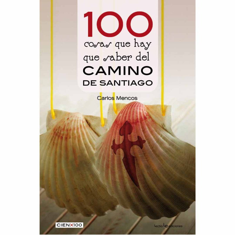 100 choses à savoir sur le Chemin de Santiago