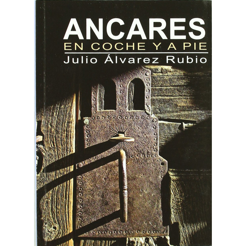 Ancares en voiture et à pied - Julio Álvarez Rubio
