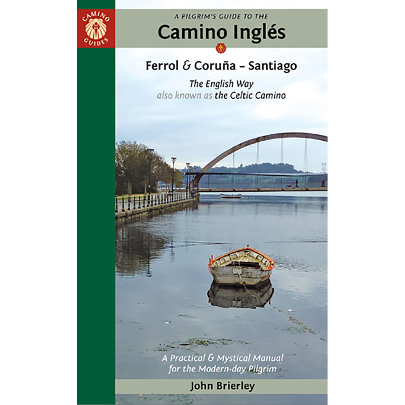 Voie anglaise. Ferrol et La Corogne - Santiago. John Brierley.