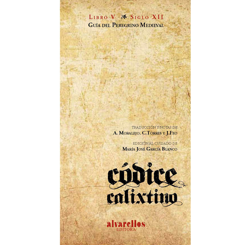 Codex Calixtino - Guide du pèlerin médiéval