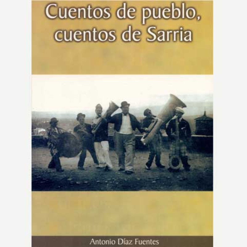 Contes de village, contes de Sarria. par Antonio Díaz Fuentes.
