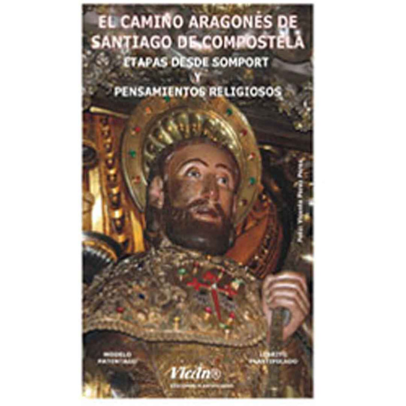 La voie aragonaise de Santiago (Somport-Santiago)