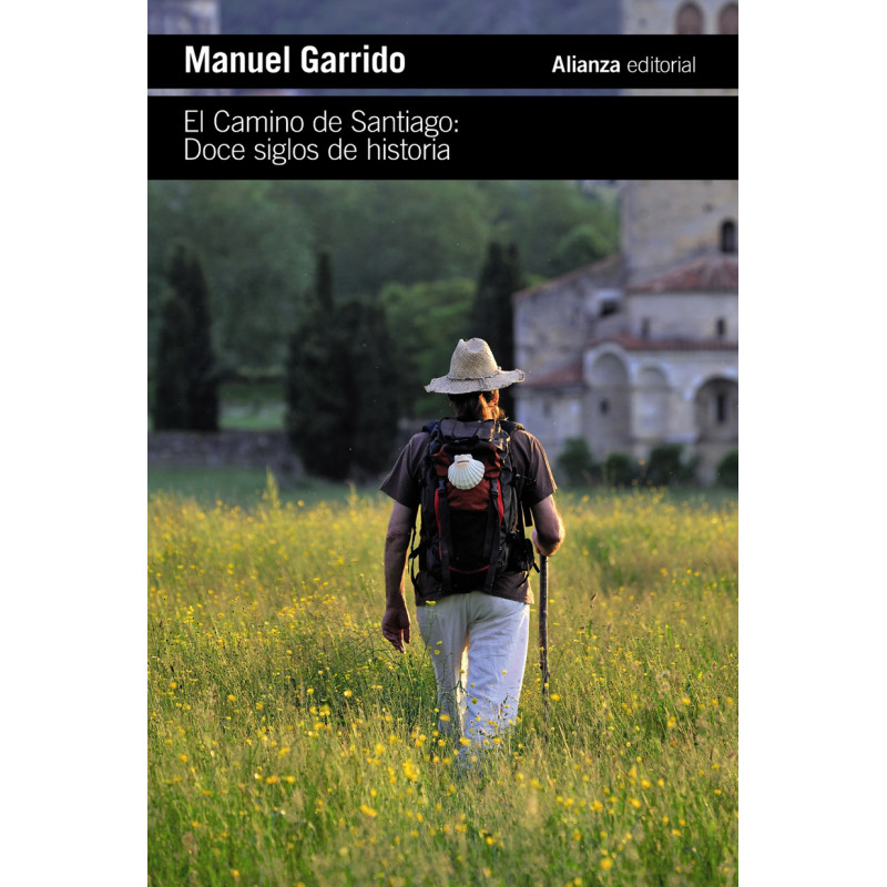 Le Camino de Santiago: Douze siècles d&#39;histoire - Manuel Garrido