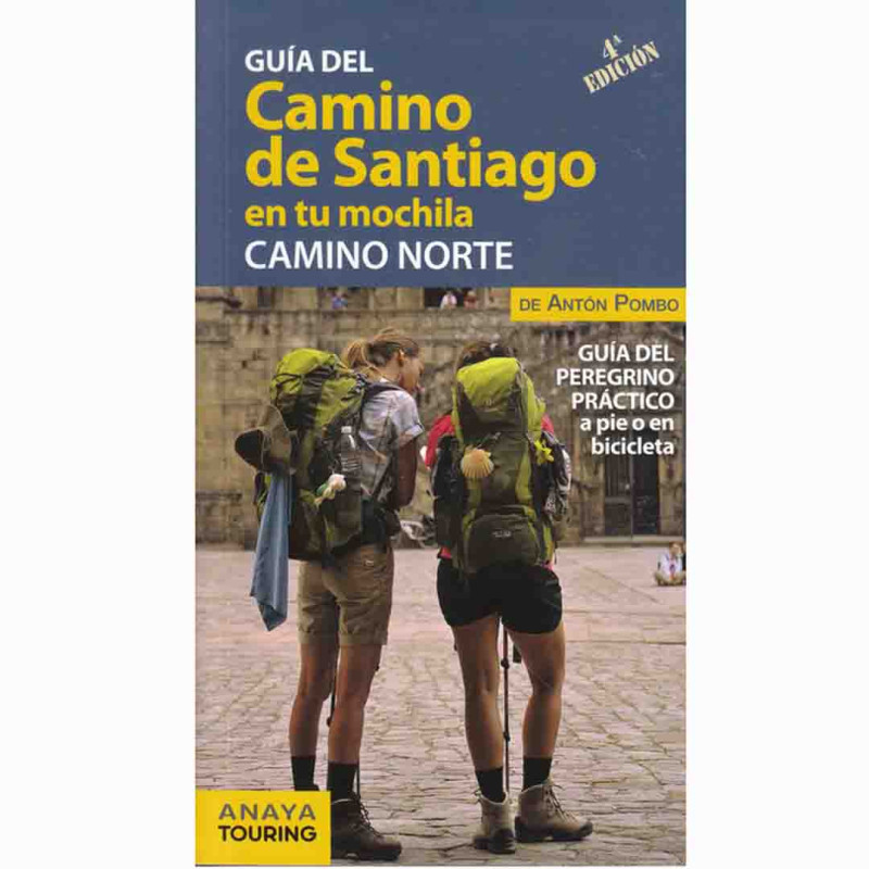 Guide Way Santiago dans votre sac à dos. Route Nord Antón Pombo