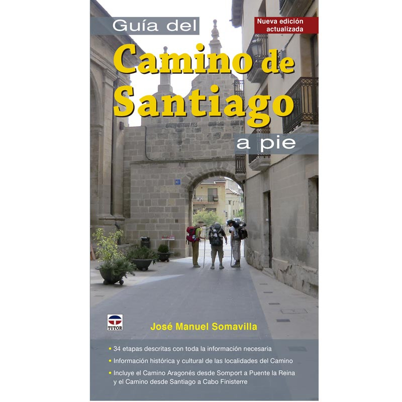 Guide du Chemin de Santiago à pied - José Manuel Somavilla