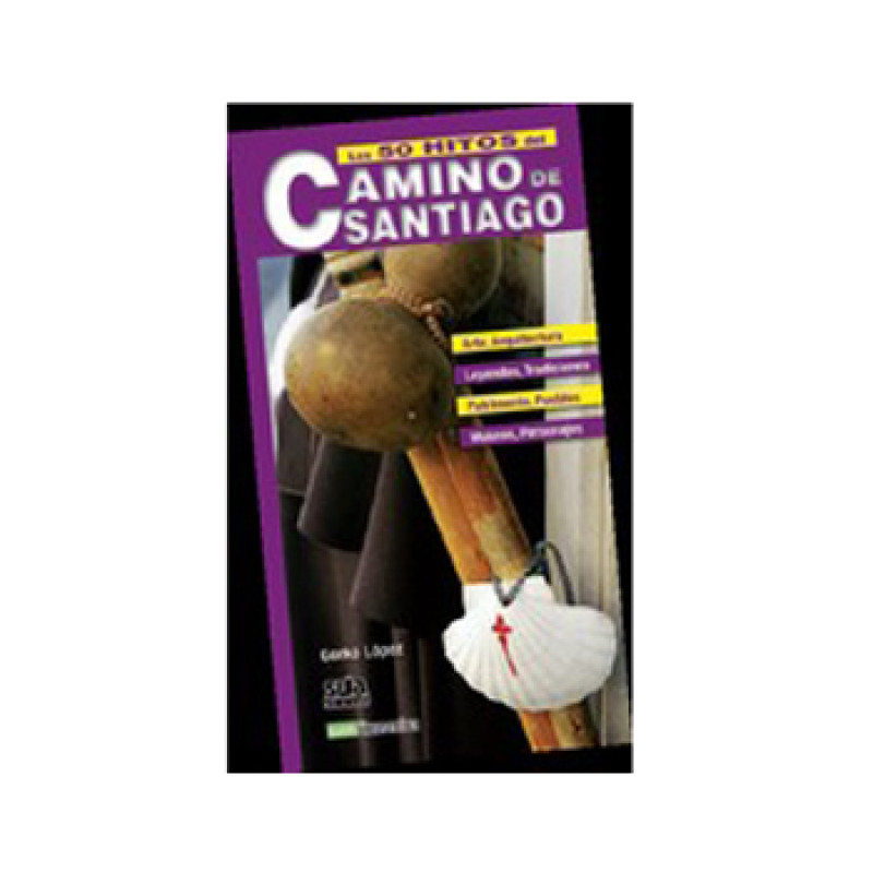 Les 50 marques du Chemin de Santiago - Son Ed.
