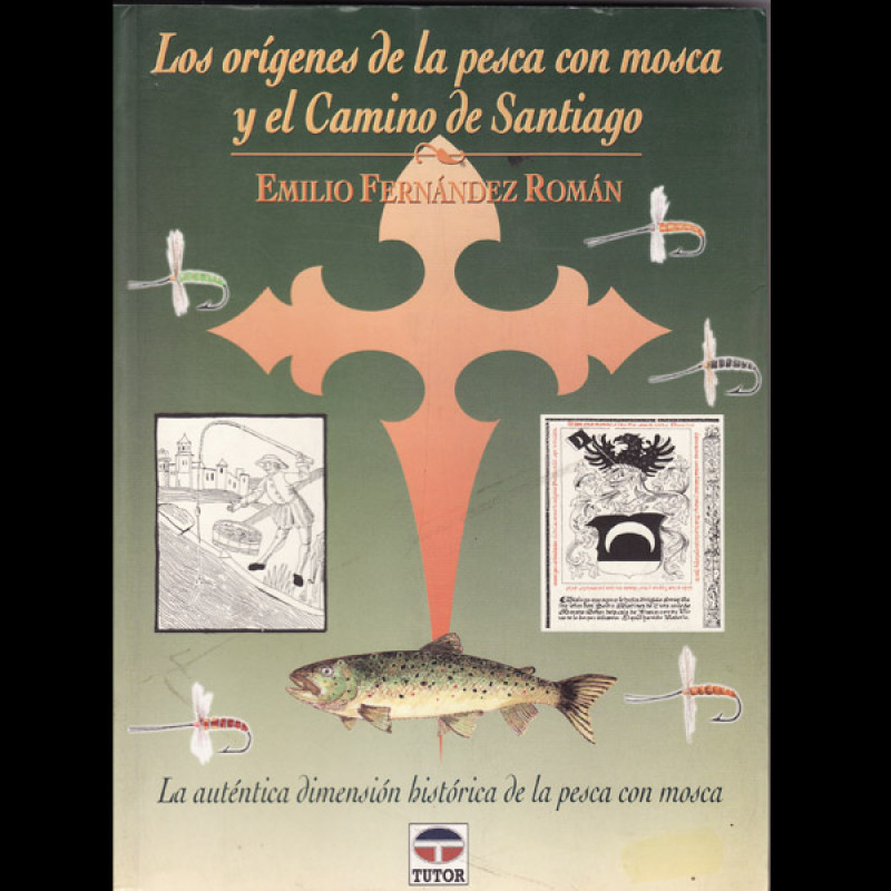 Les origines de la pêche à la mouche et le Chemin de Santiago