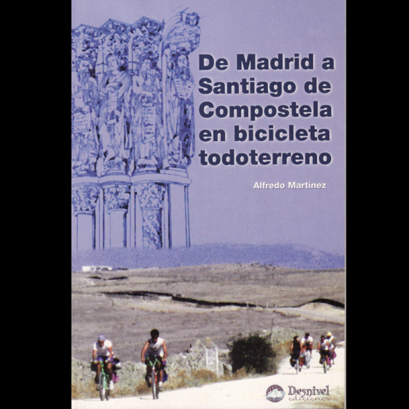 De Madrid à Santiago de Compostelle Tous terrains