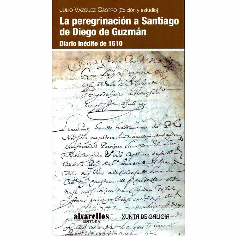 Le pèlerinage à Santiago de Diego de Guzmán - Alvarellos Éditer