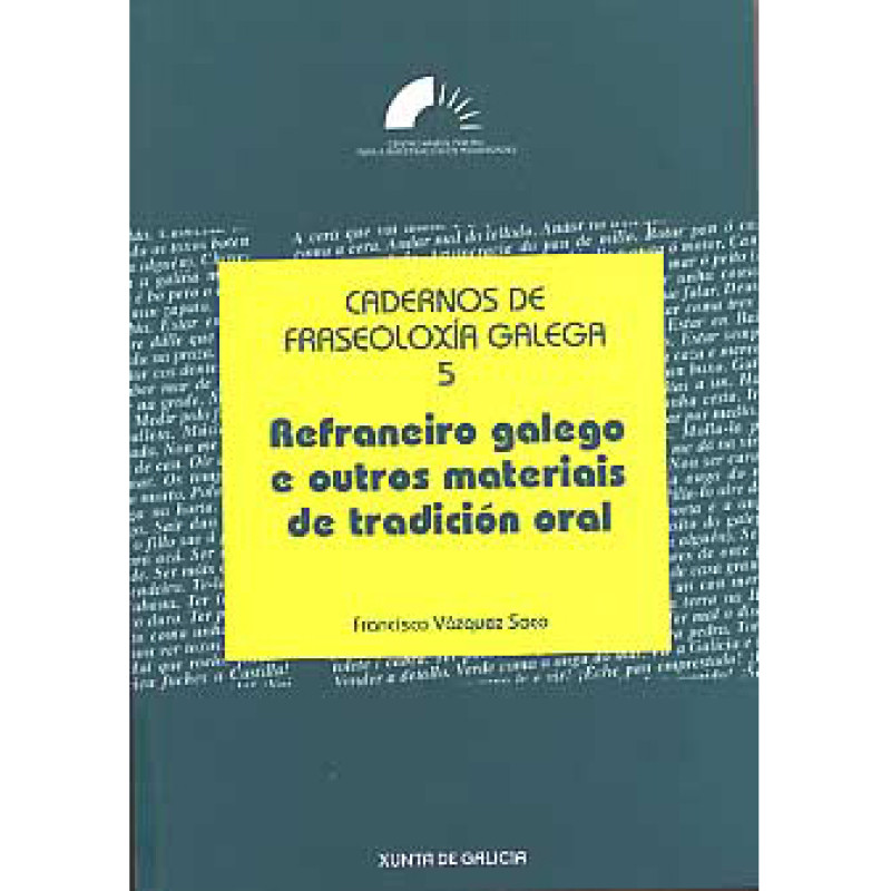 Refraneiro Galego et autres matériaux de tradition orale.