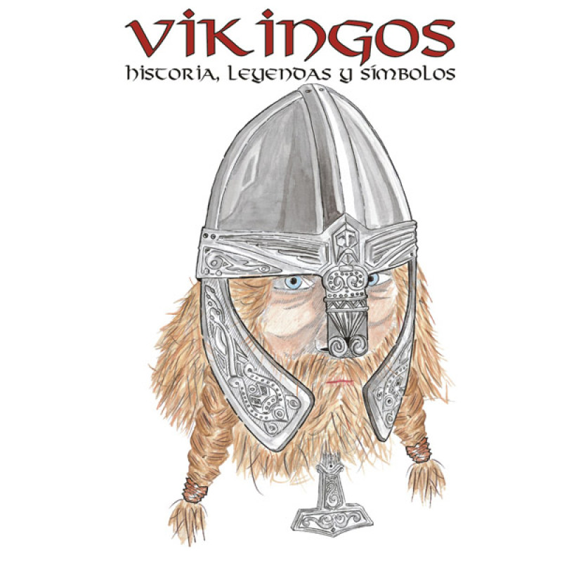 Vikingos : histoire, légendes et symboles